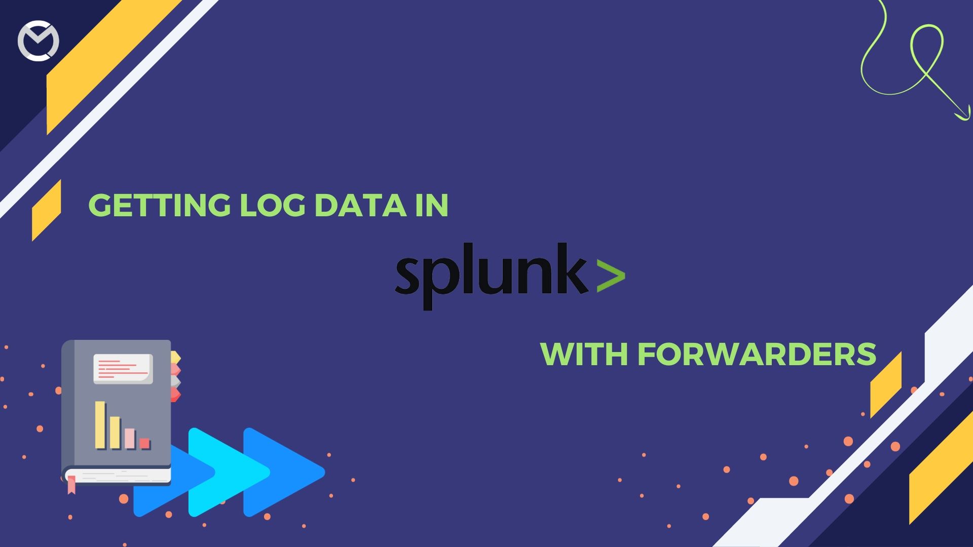 GETTING ALL LOG DATA IN SPLUNK WITH UNIVERSAL FORWARDERS