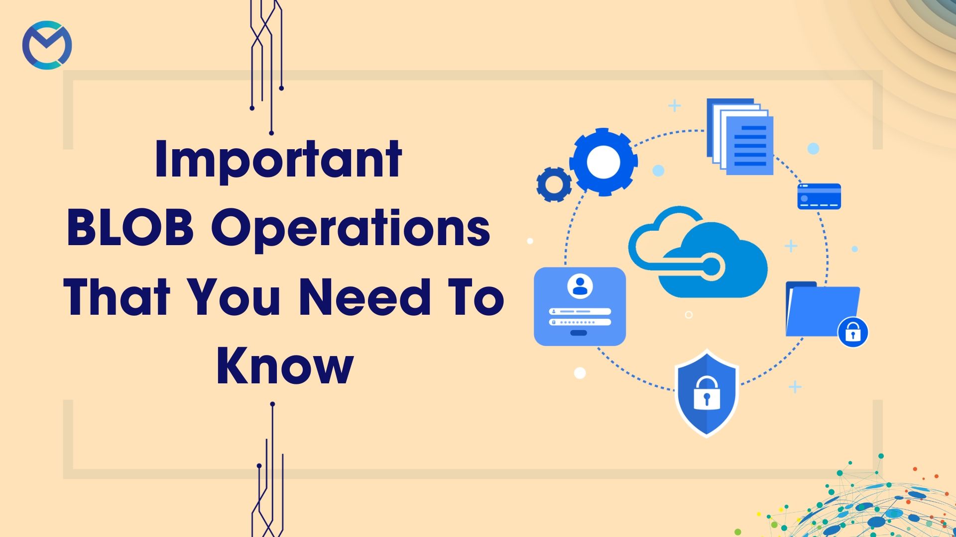 Important Blob Operations That You Need To Know