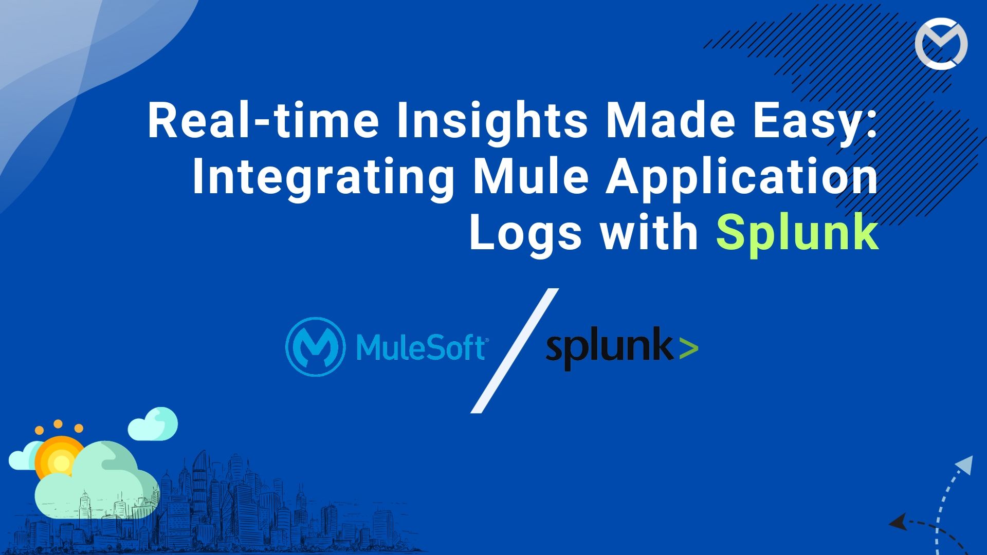 Real-time Insights Made Easy: Integrating Mule Application Logs with Splunk