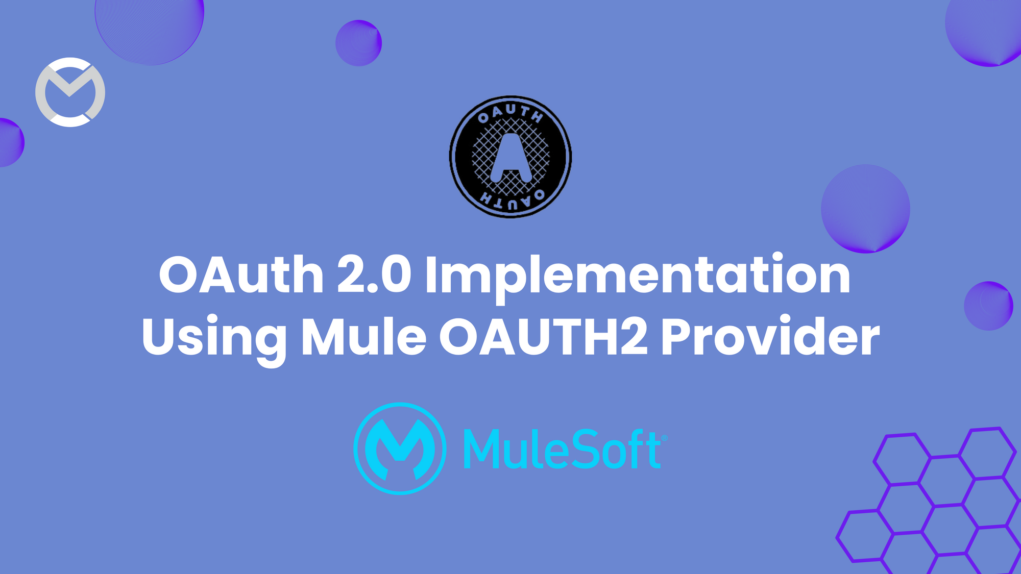 OAuth 2.0 Implementation Using Mule OAUTH2 Provider