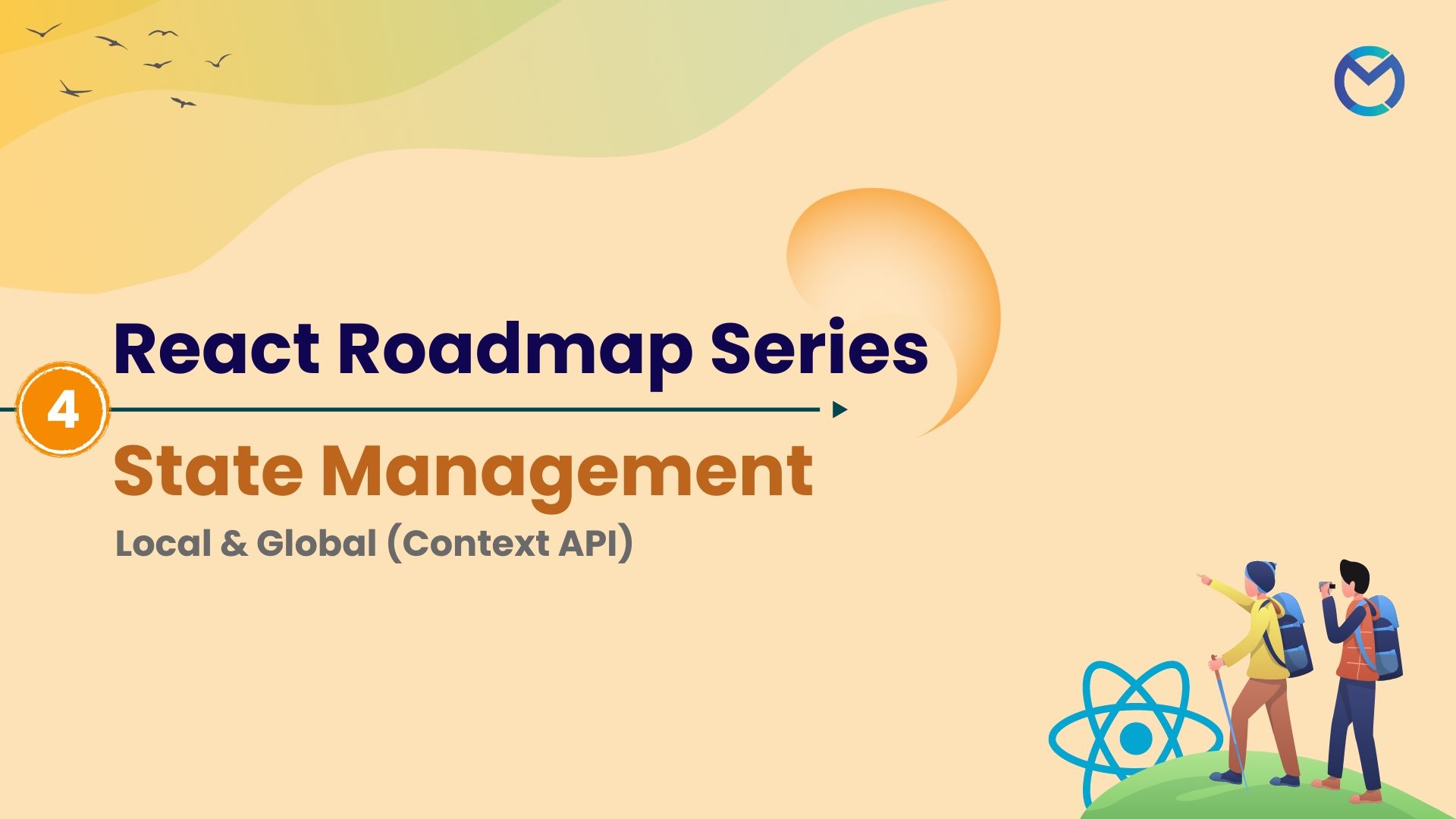 React Roadmap Series 4 - State Management