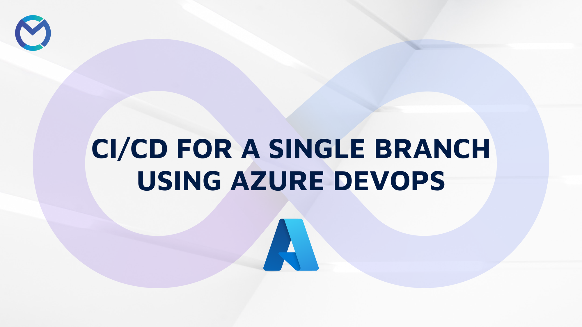 CI/CD for a single branch using Azure DevOps