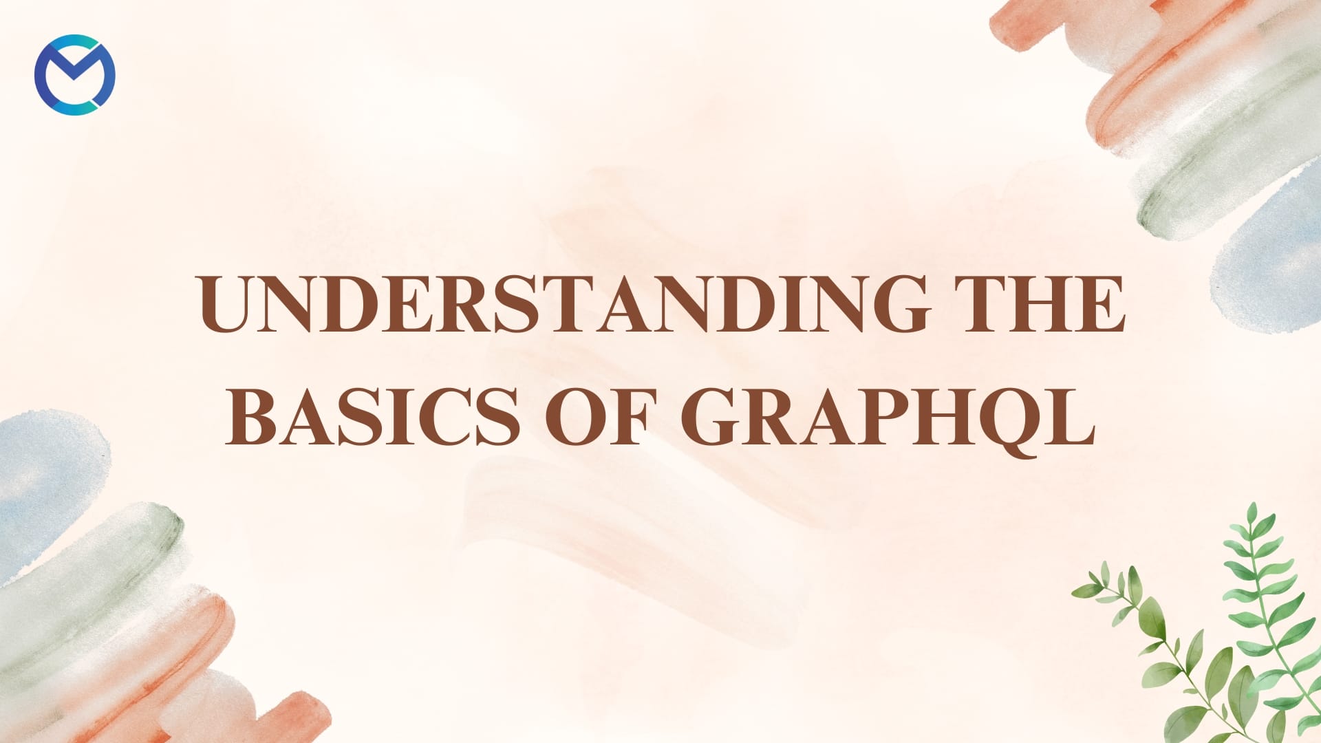 Understanding the Basics of GraphQL