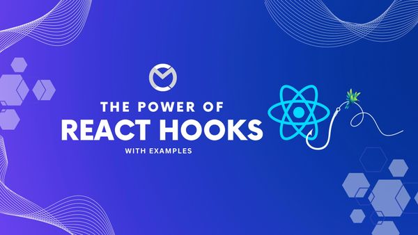 The Power Of React Hooks