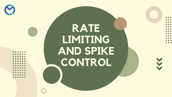 Rate limiting and Spike control