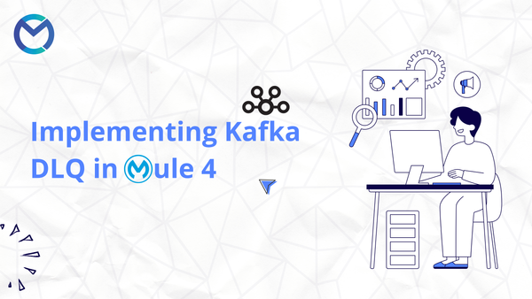 Implementing Kafka DLQ in Mule 4